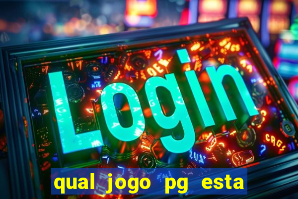 qual jogo pg esta pagando agora